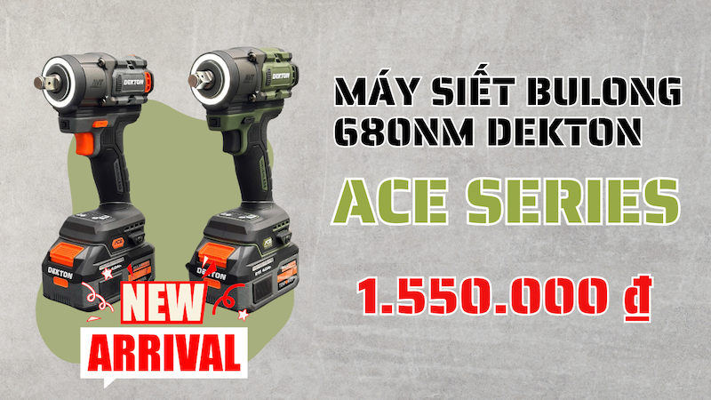 Máy Siết Bu Lông 680Nm Dekton Thế Hệ ACE – Đột Phá Về Sức Mạnh Và Thiết Kế