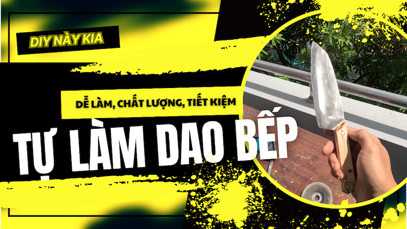 Tự Làm Dao Cán Gỗ Siêu Đơn Giản - Món Quà DIY Tặng Vợ Đầy Ý Nghĩa