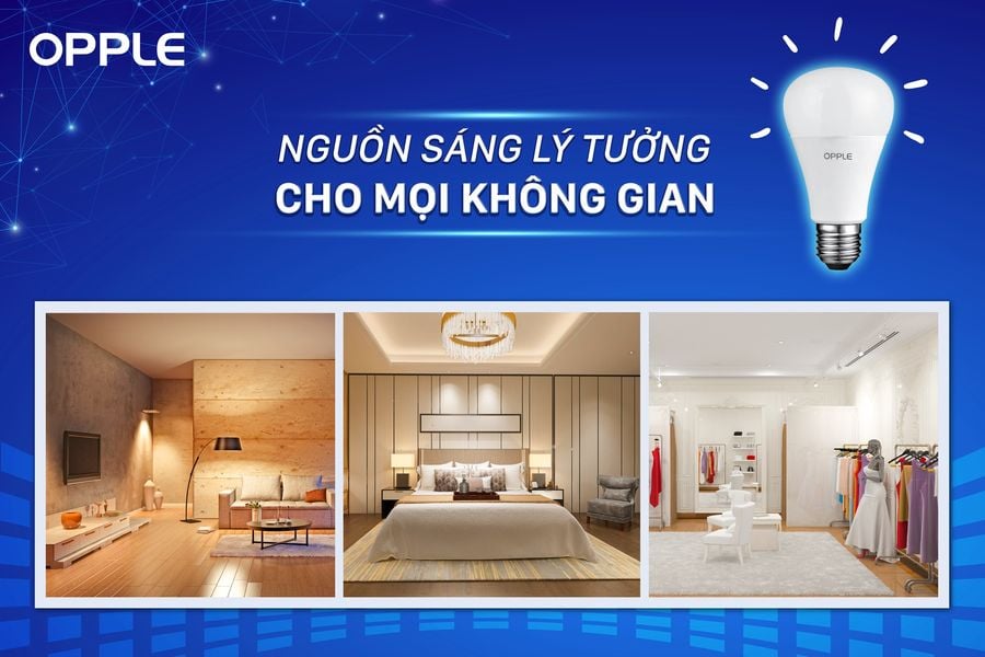 OPPLE LIGHTING ĐỊNH NGHĨA LẠI ĐẲNG CẤP CHIẾU SÁNG TOÀN CẦU