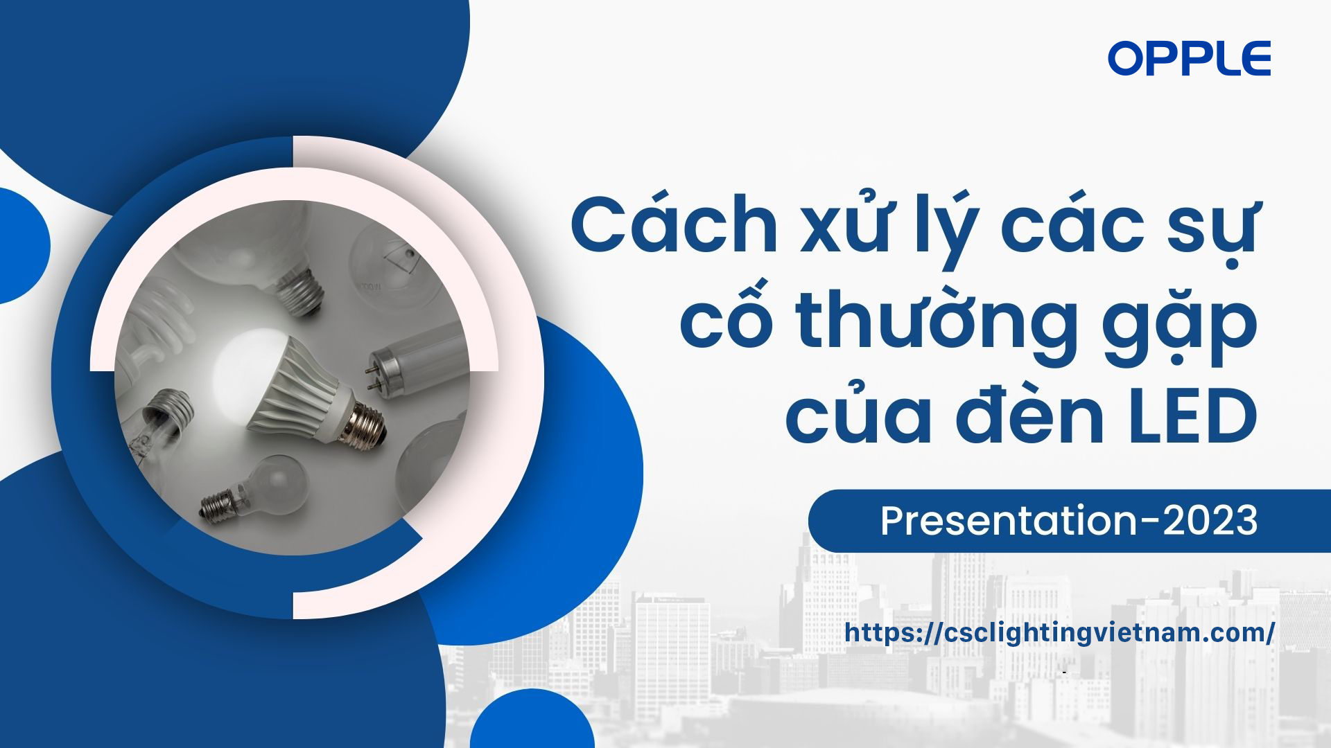 CÁCH XỬ LÝ CÁC SỰ CỐ THƯỜNG GẶP CỦA ĐÈN LED