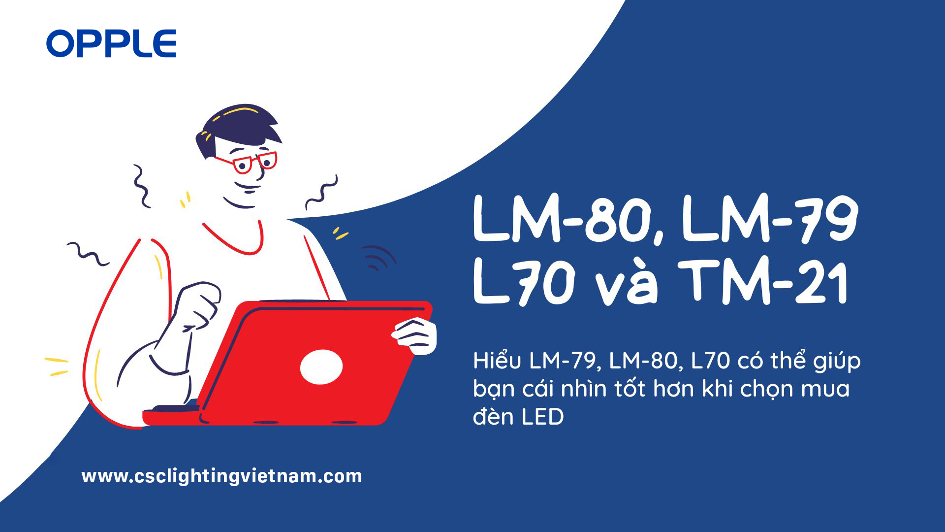 SỰ KHÁC BIỆT LM-80, LM-79, LM-70 VÀ TM-21 TRONG TÍNH TOÁN TUỔI THỌ ĐÈN