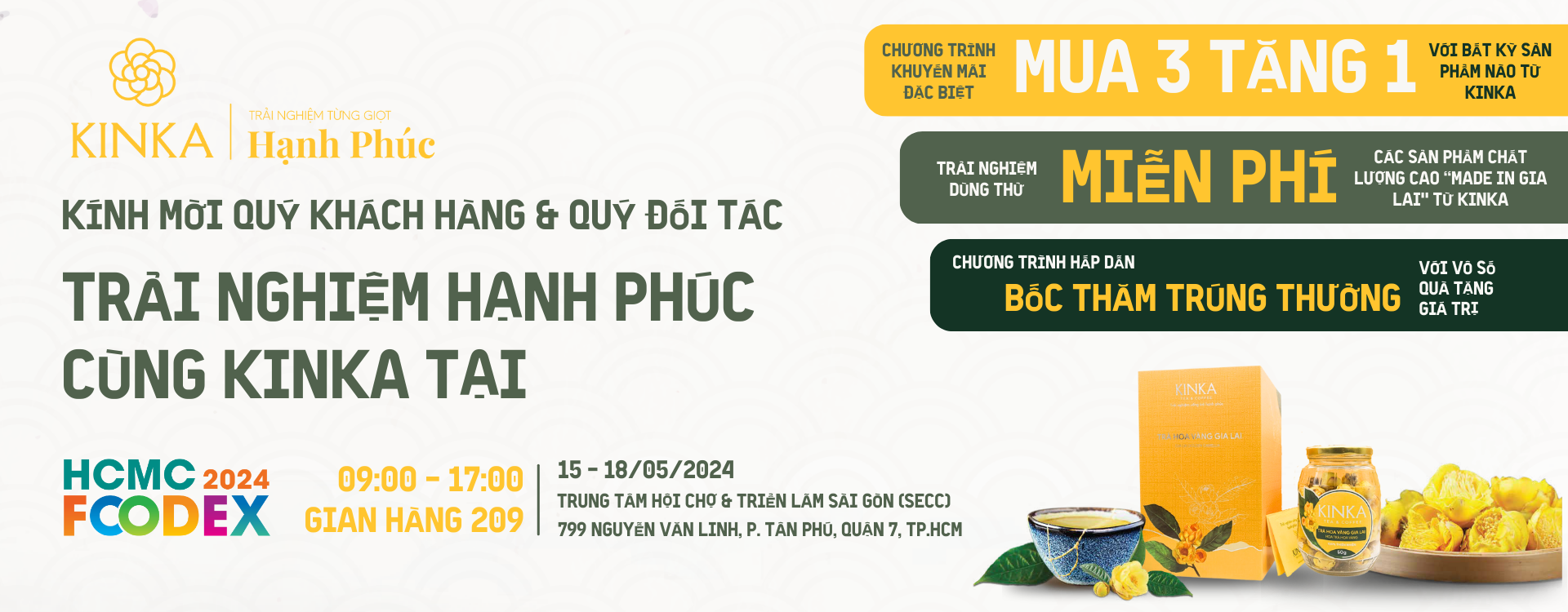Đến gặp KINKA tại Trung tâm Hội chợ & Triển lãm Sài Gòn (SECC)