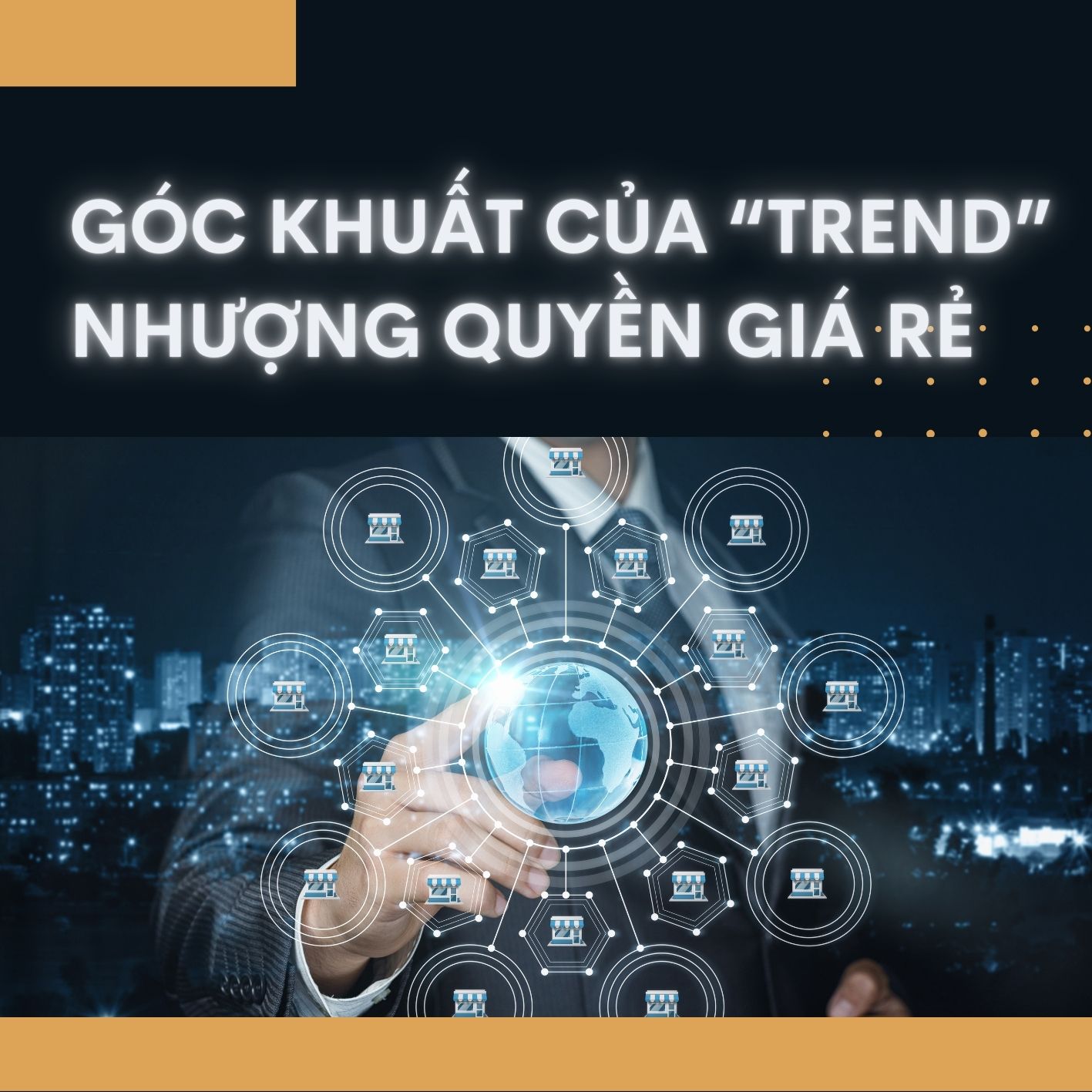 Góc khuất nhượng quyền F&B giá rẻ – “Trend” mới của start-up Việt
