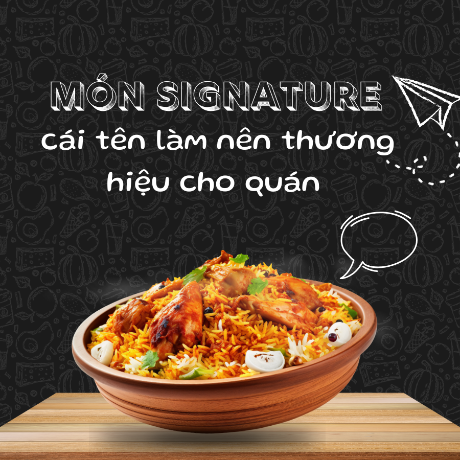 Món Signature – Cái tên làm nên thương hiệu cho quán