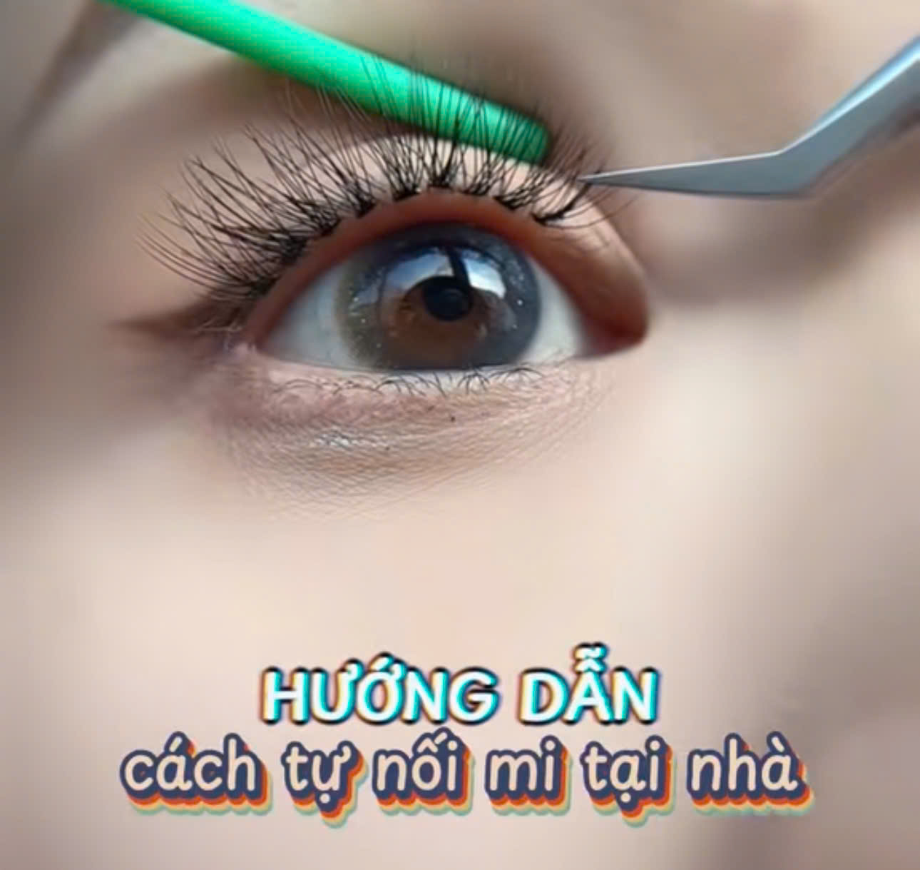 Hướng dẫn cách tự nối mi tại nhà