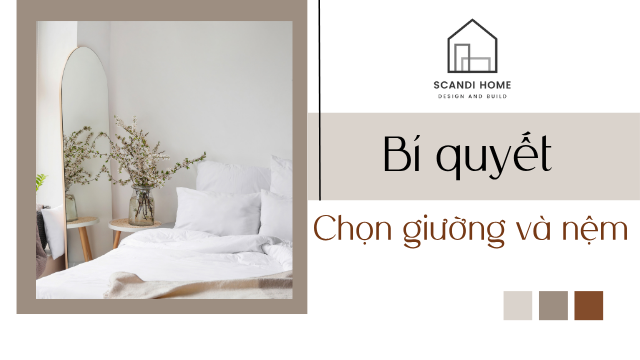 Bí Quyết Lựa Chọn Giường Và Nệm Phù Hợp Cho Giấc Ngủ Trọn Vẹn
