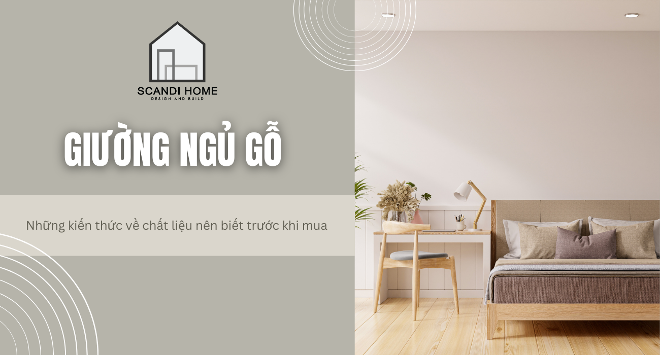 Giường ngủ gỗ: Những kiến thức về chất liệu cần biết trước khi mua