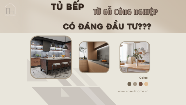 TỦ BẾP LÀM TỪ GỖ CÔNG NGHIỆP CÓ ĐÁNG ĐỂ LỰA CHỌN CHO SỰ LÂU BỀN