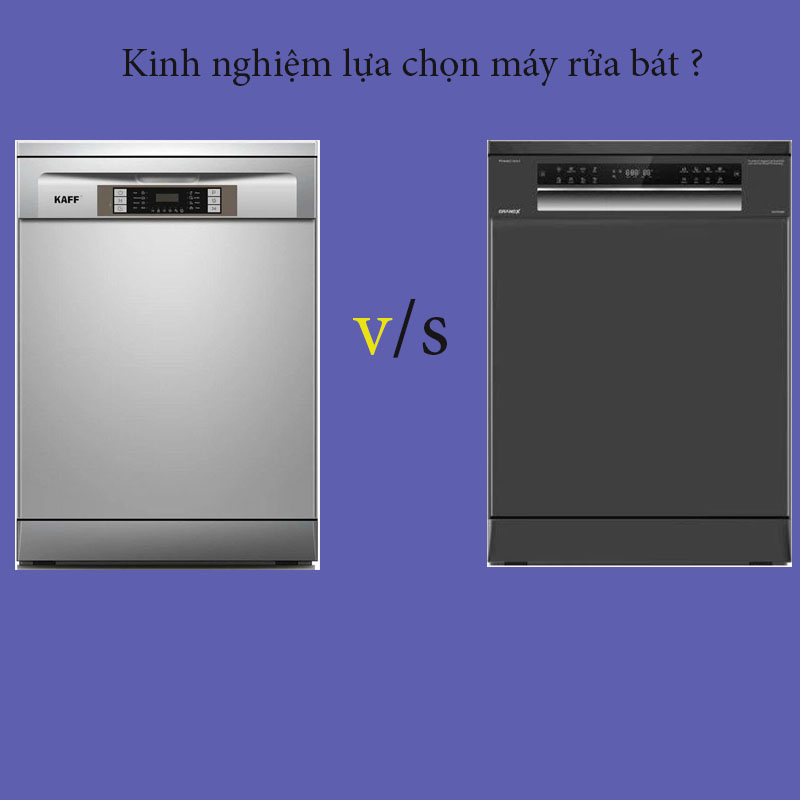 Kinh Nghiệm Mua Máy Rửa Bát Cho Gia Đình Việt