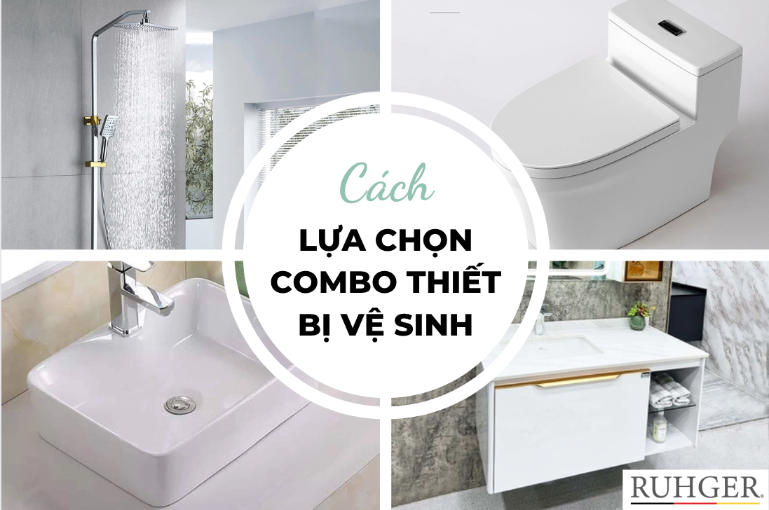 Cách lựa chọn combo thiết bị vệ sinh phù hợp cho gia đình