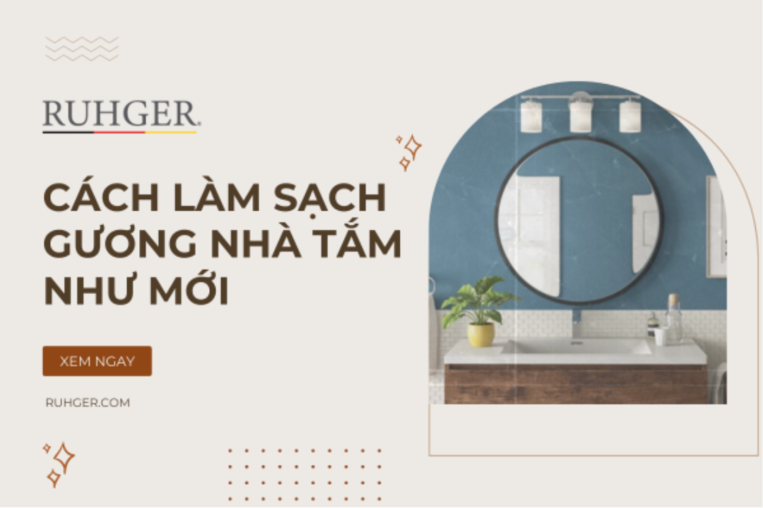 Mách Bạn Cách Làm Sạch Gương Nhà Tắm Sáng Bóng Như Mới
