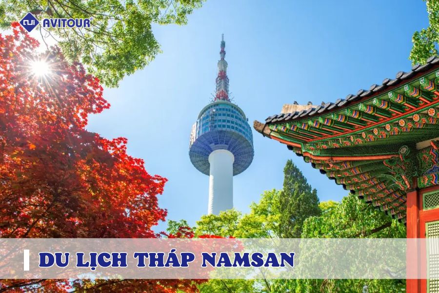 Khám phá công trình độc đáo tháp Namsan