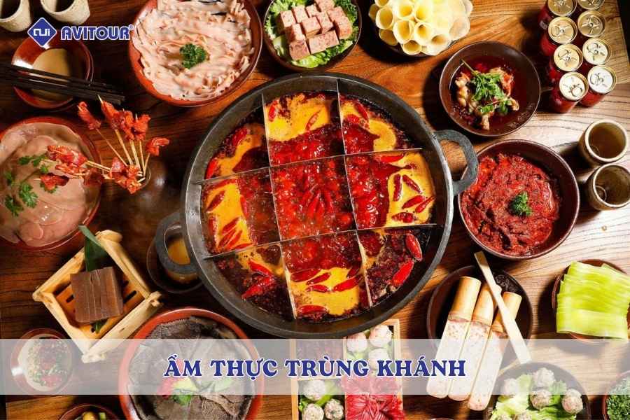 Thưởng Thức Nét Độc Đáo Trong Ẩm Thực Trùng Khánh