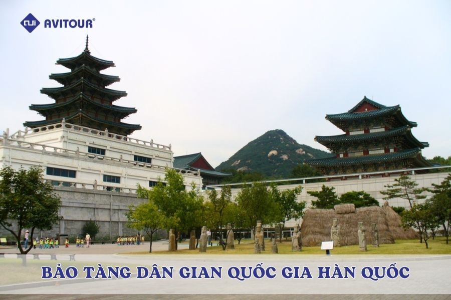 Bảo tàng Dân gian Quốc gia Hàn Quốc: Điểm hẹn văn hóa không thể bỏ lỡ tại Seoul