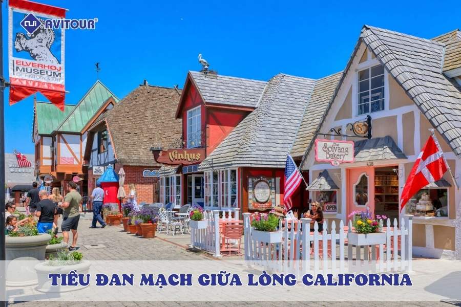 Hành trình châu Âu thu nhỏ tại tiểu Đan Mạch giữa lòng California