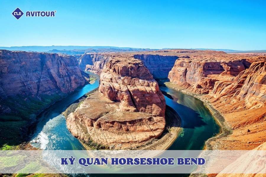Kỳ quan Horseshoe Bend - Móng ngựa độc lạ giữa sa mạc Arizona