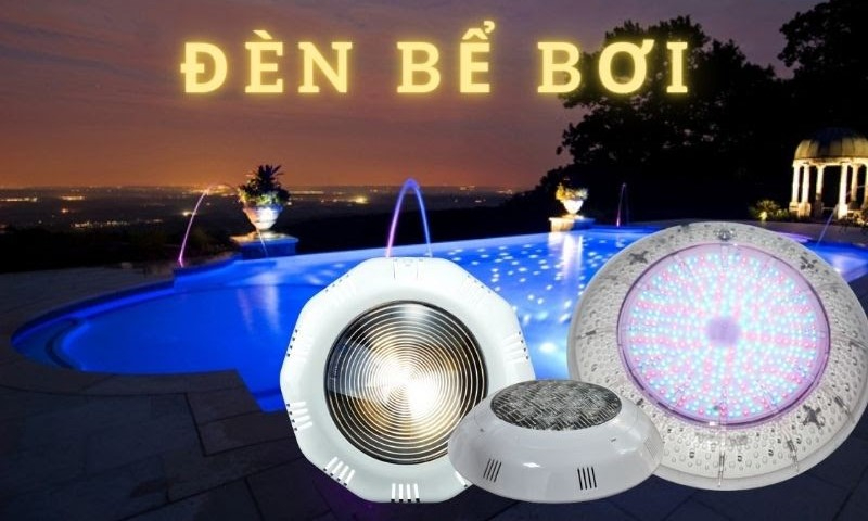 Đèn bể bơi là phụ kiện thông thể thiếu khi thi công hồ bơi vào ban đêm