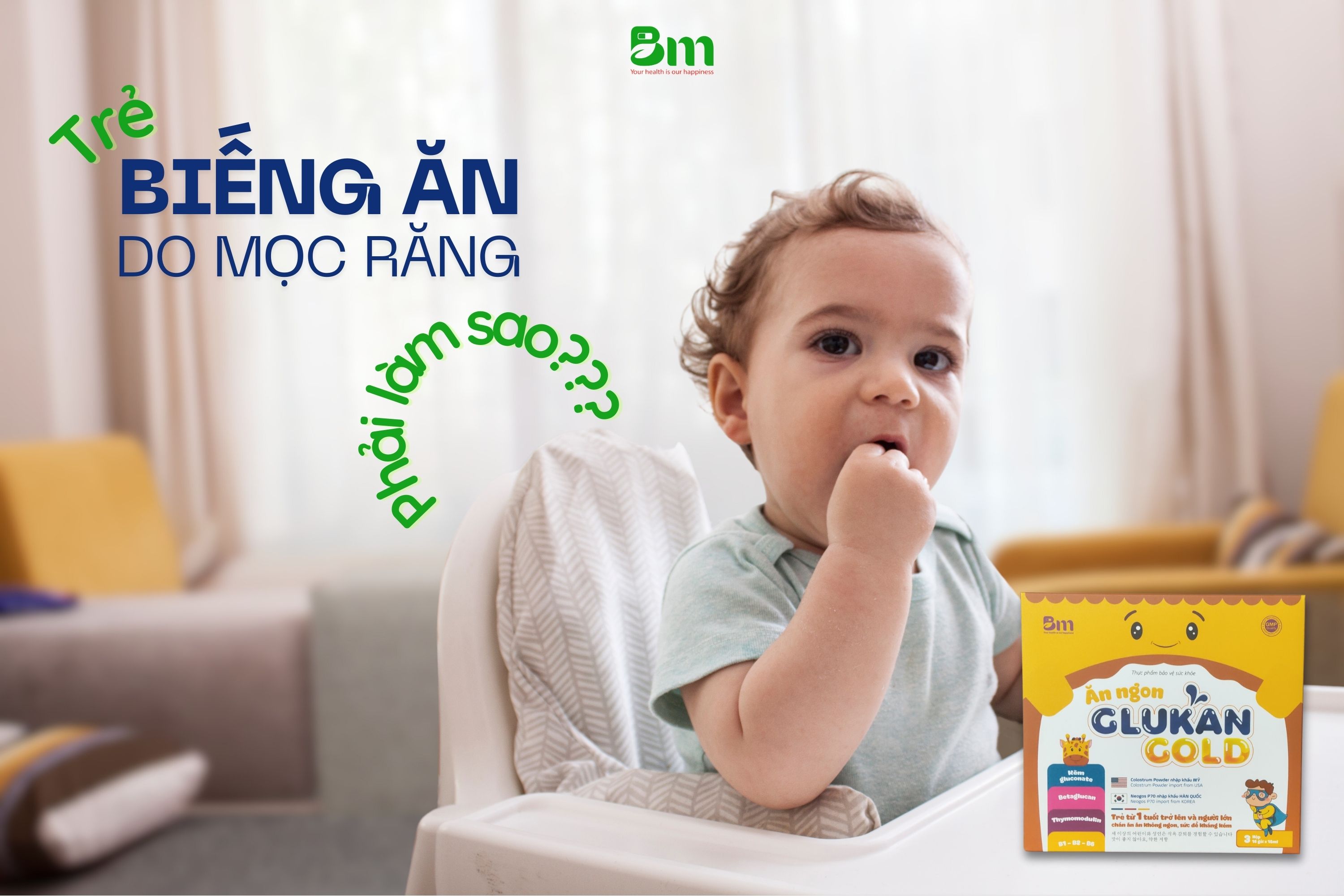 Ăn ngon Glukan Gold - Giải pháp cho bé biếng ăn do mọc răng