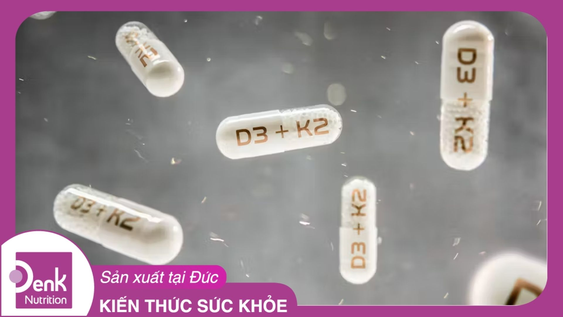 Liều dùng vitamin D3 K2 cho trẻ sơ sinh và người lớn