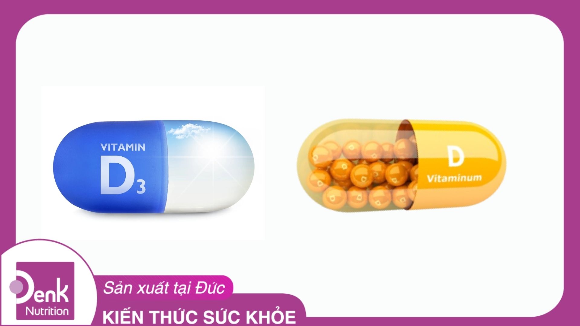 Vitamin D và D3 có giống nhau không?