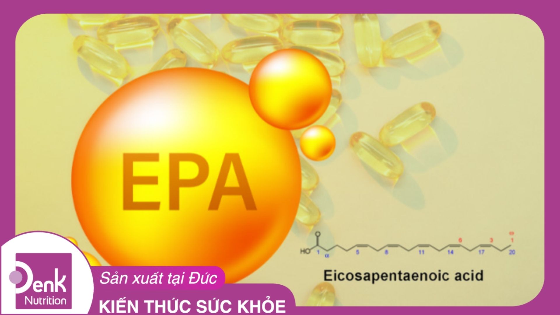 EPA là gì? EPA có tác dụng gì?