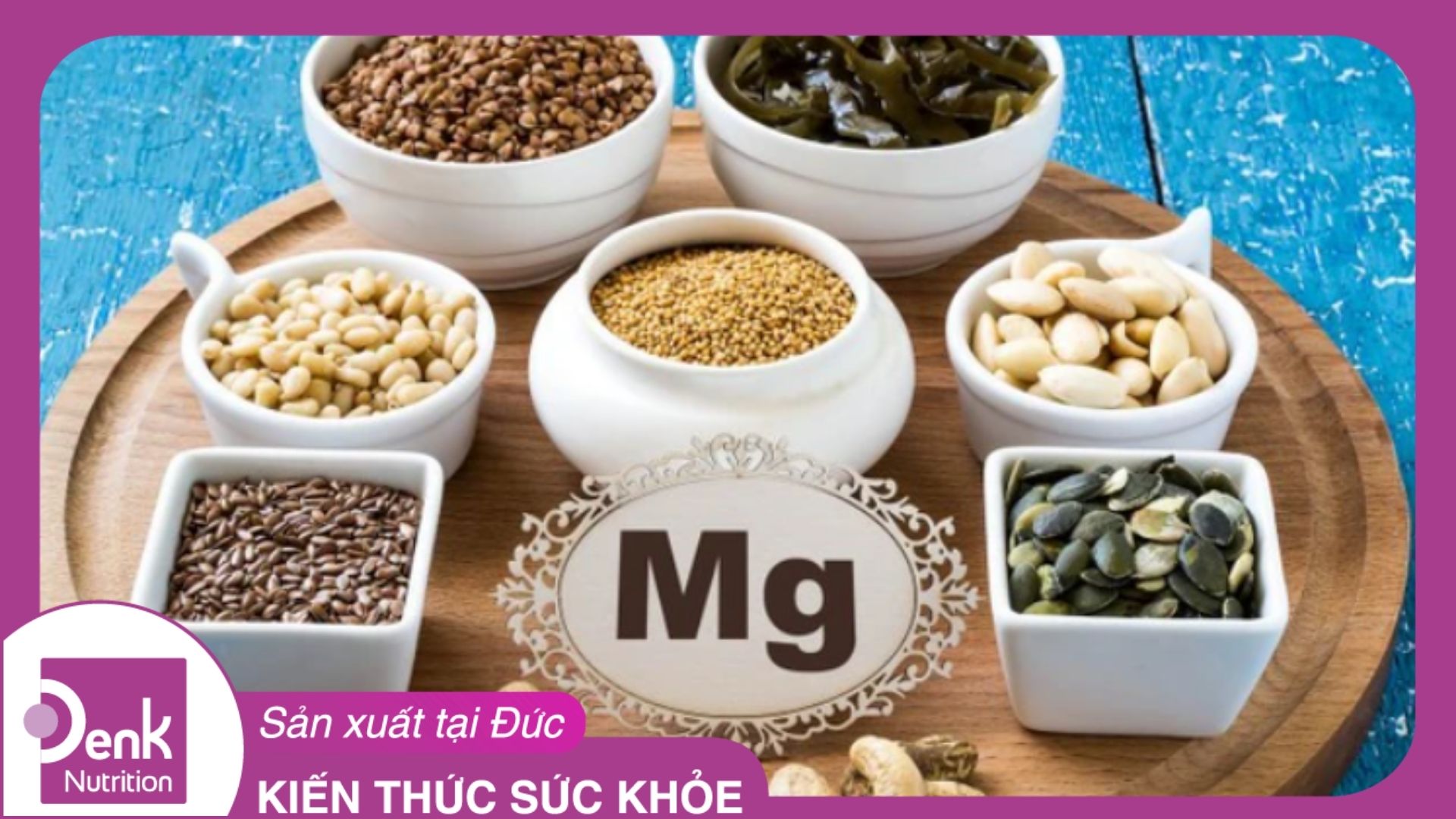 Magie có trong thực phẩm nào?