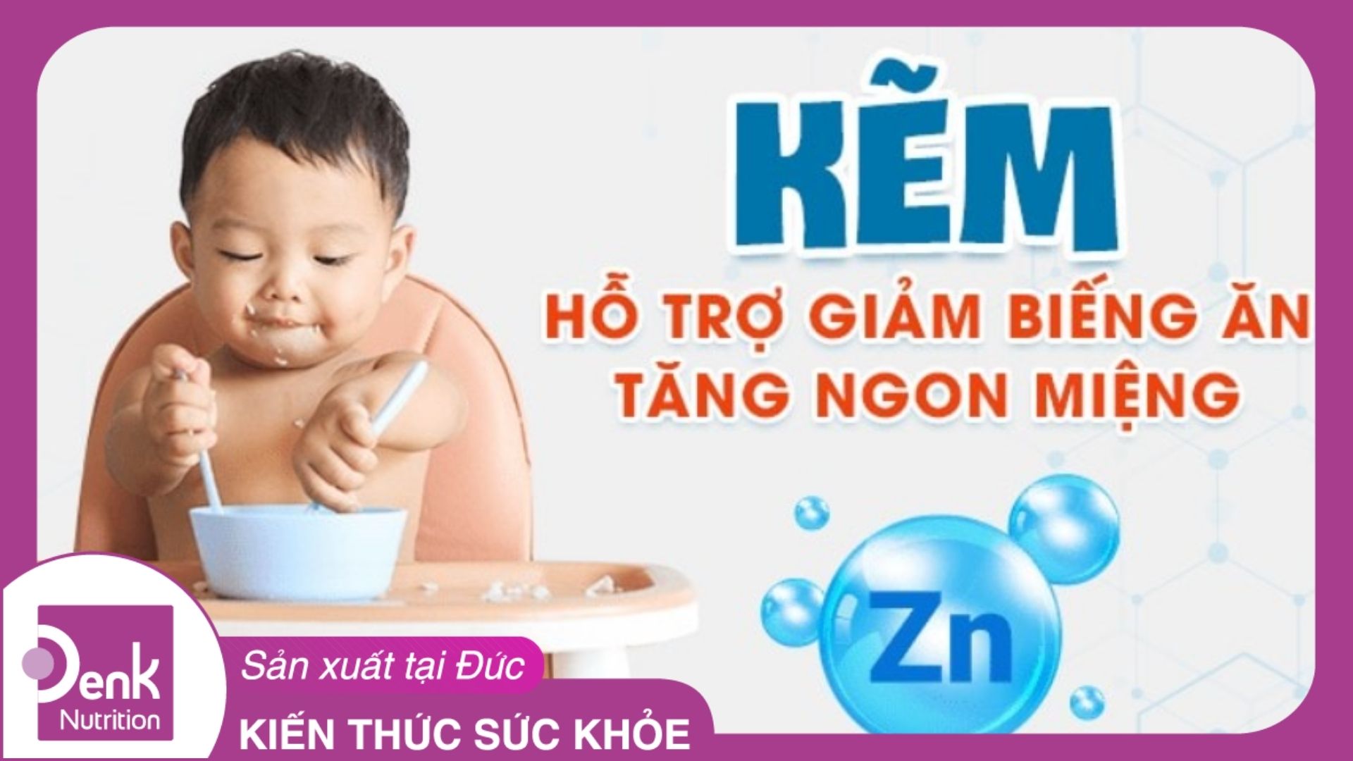 Bổ sung kẽm cho trẻ biếng ăn