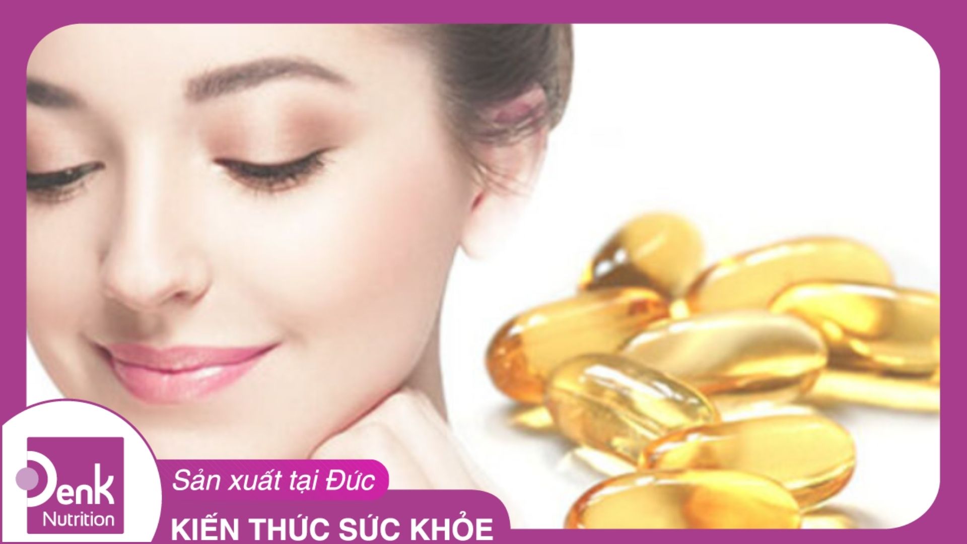 Vitamin E có tác dụng gì cho da?