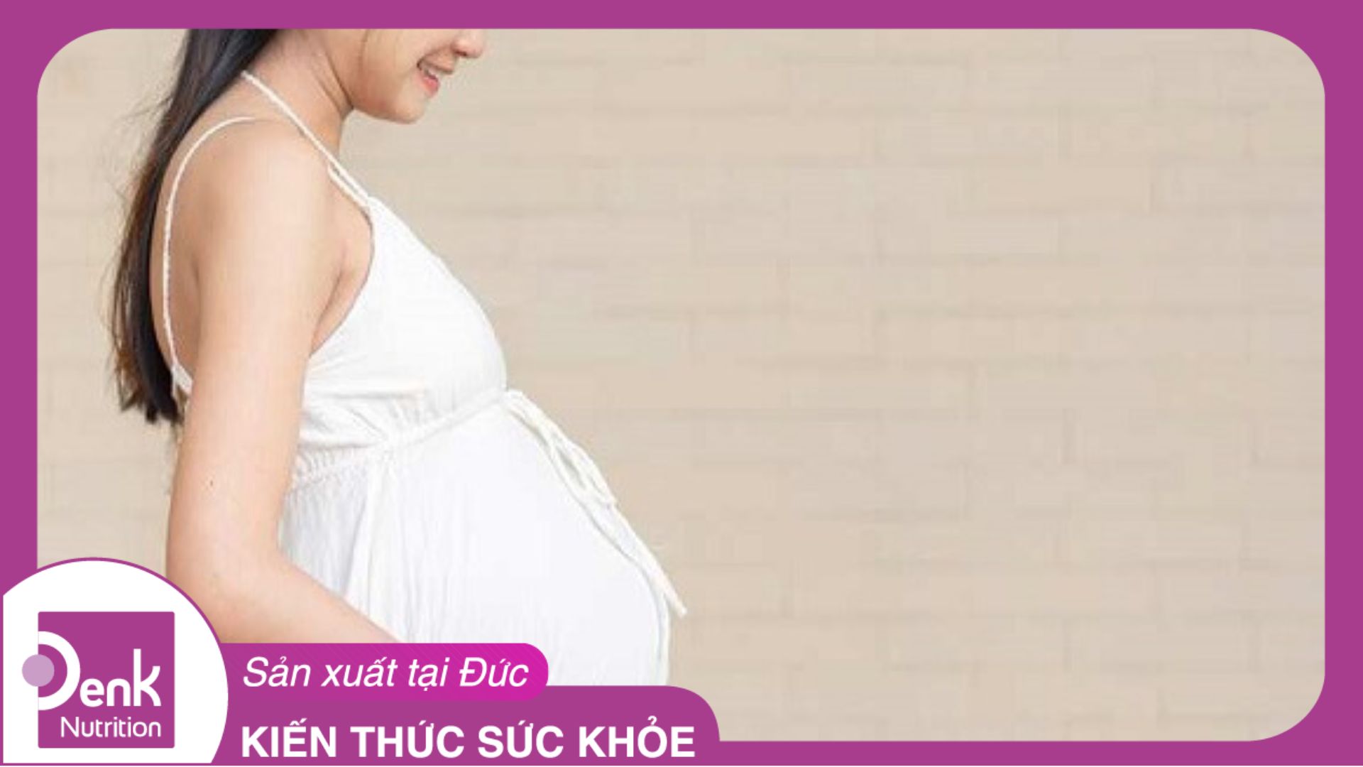 Dấu hiệu thai phát triển tốt 3 tháng giữa mẹ bầu cần biết