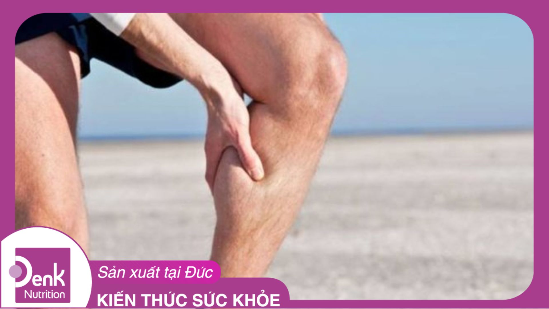 Bị chuột rút thiếu chất gì và cách bổ sung hiệu quả