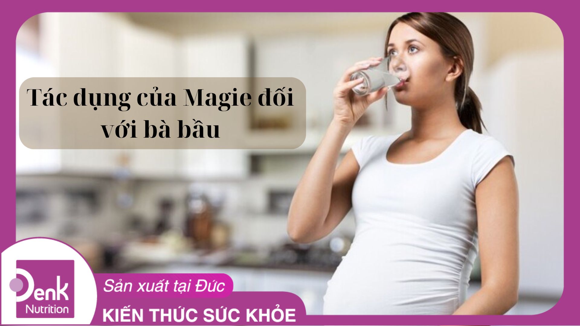 Tác dụng của Magie đối với bà bầu