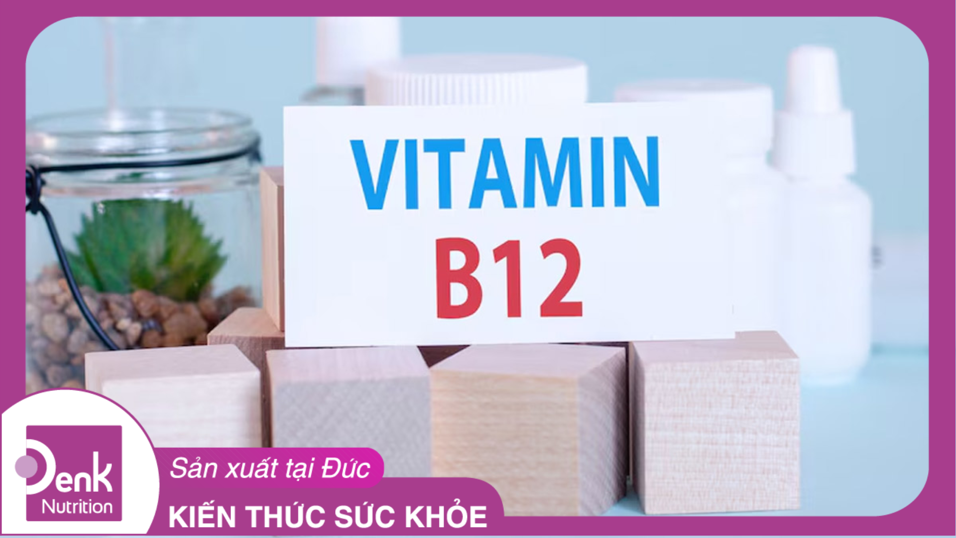 Vitamin B12 nên uống lúc nào? Cách bổ sung vitamin B12 phù hợp
