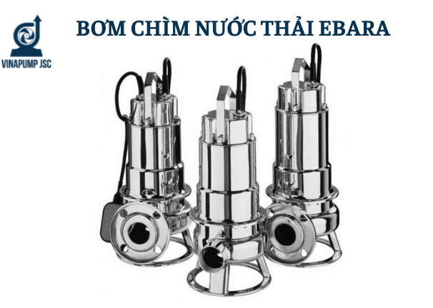 Máy bơm chìm nước thải Ebara