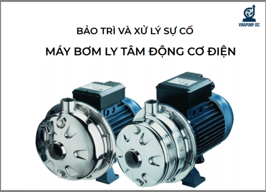 BẢO TRÌ VÀ XỬ LÝ SỰ CỐ MÁY BƠM LY TÂM ĐỘNG CƠ ĐIỆN