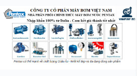 CHÚNG TÔI LÀ NHÀ PHÂN PHỐI CHÍNH THỨC MÁY BƠM NƯỚC PENTAX TẠI VIỆT NAM