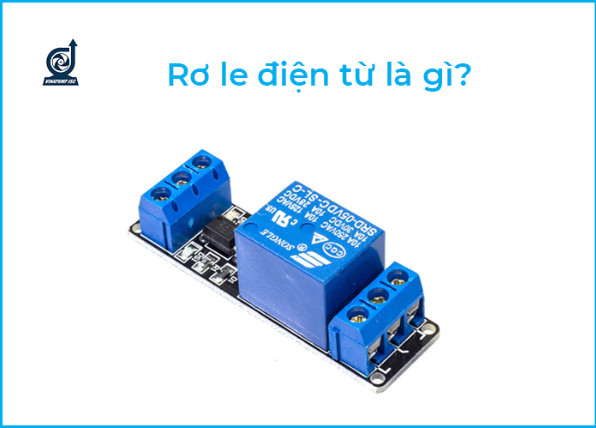 Rơ le là gì? Nguyên lý làm việc và cấu tạo của Rơ le điện từ