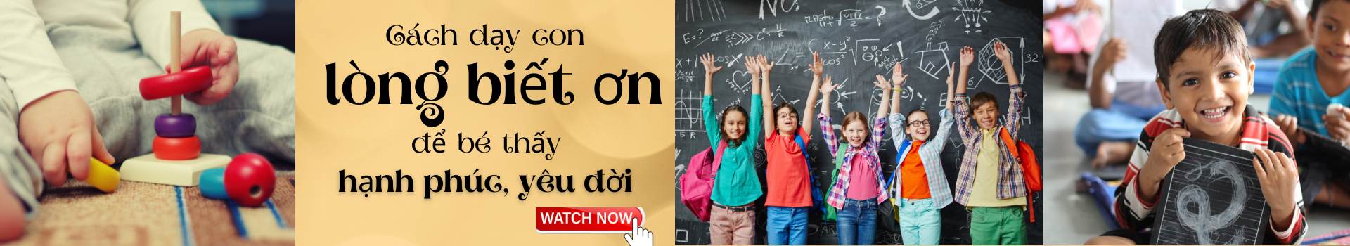 Dạy con LÒNG BIẾT ƠN để trẻ thấy hạnh phúc, yêu đời