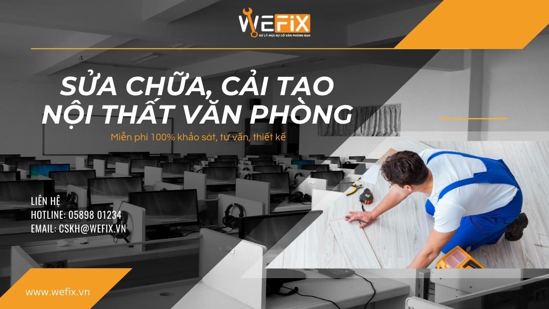 DỊCH VỤ SỬA CHỮA, CẢI TẠO NỘI THẤT VĂN PHÒNG, SHOWROOM...