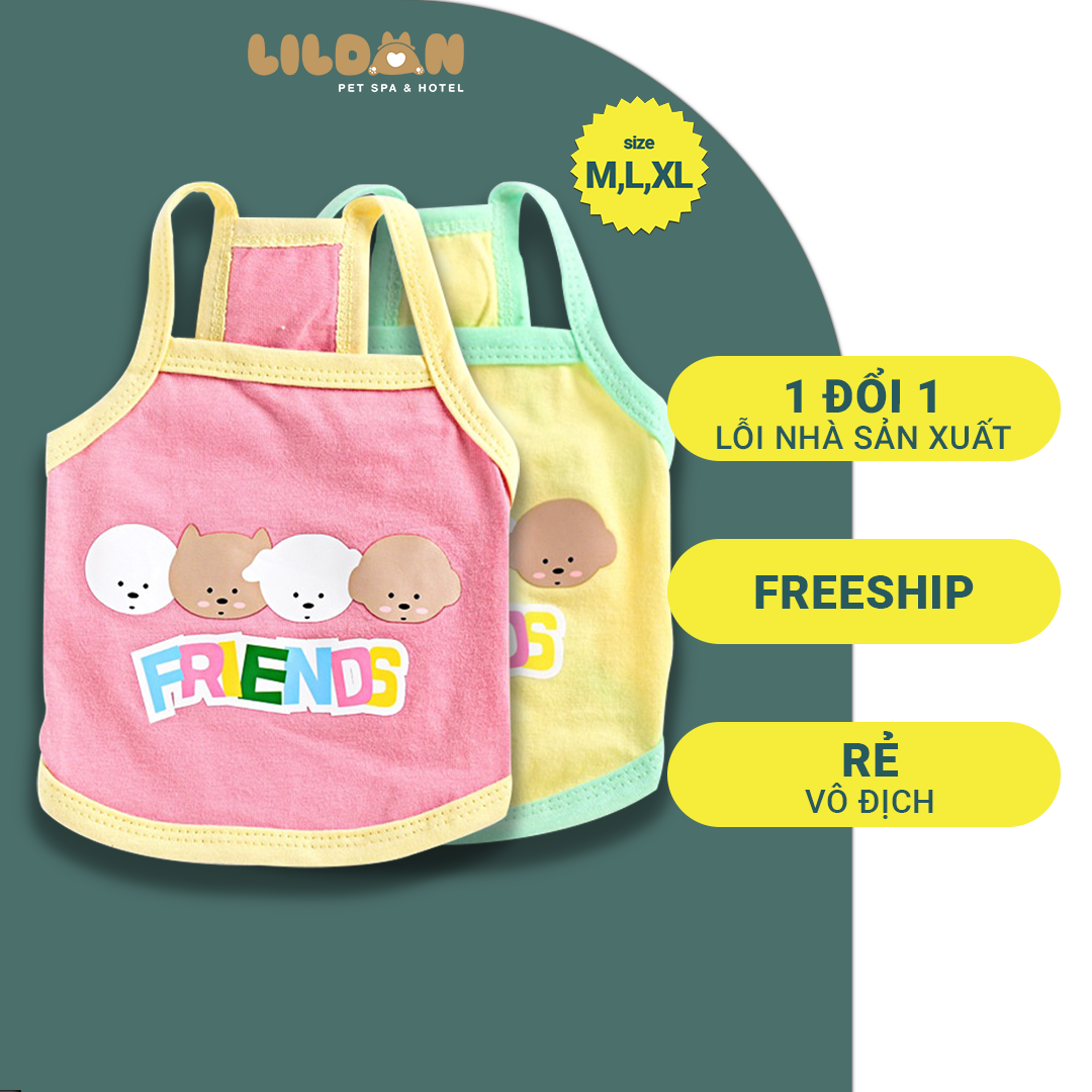 Áo cho thú cưng, áo hai dây in chữ Friends