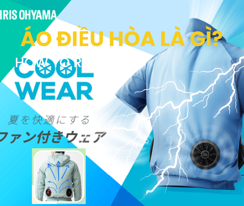 ÁO ĐIỀU HÒA LÀ GÌ? CÔNG DỤNG CỦA ÁO ĐIỀU HÒA