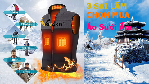 3 sai lầm khi chọn áo sưởi ấm