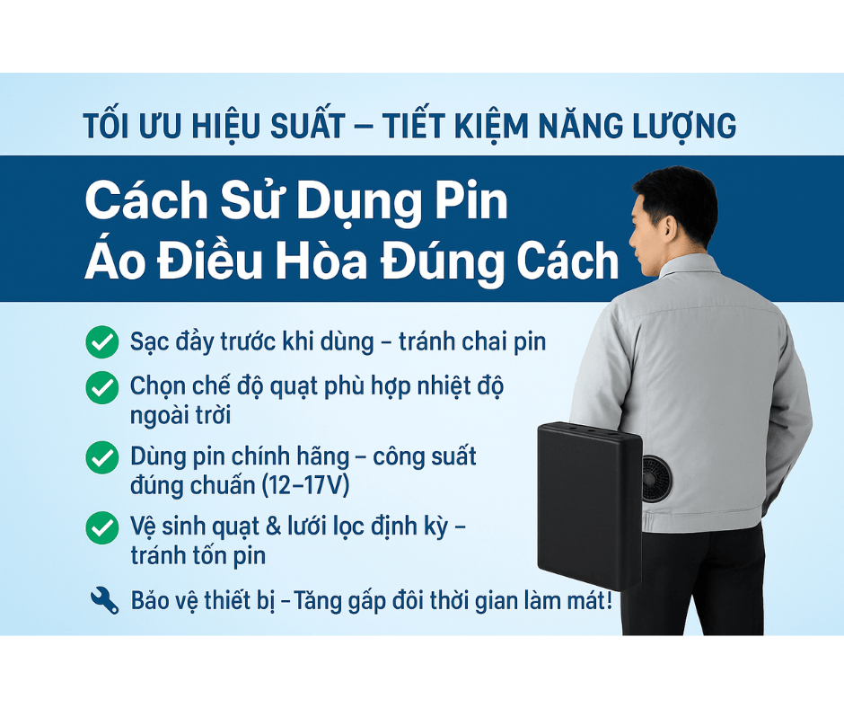 Cách sử dụng pin cho áo điều hòa nhiệt độ để đạt hiệu quả tối ưu
