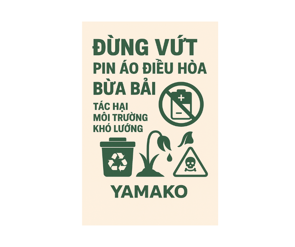 Đừng Vứt Pin Áo Điều Hòa Bừa Bãi – Tác Hại Môi Trường Khó Lường