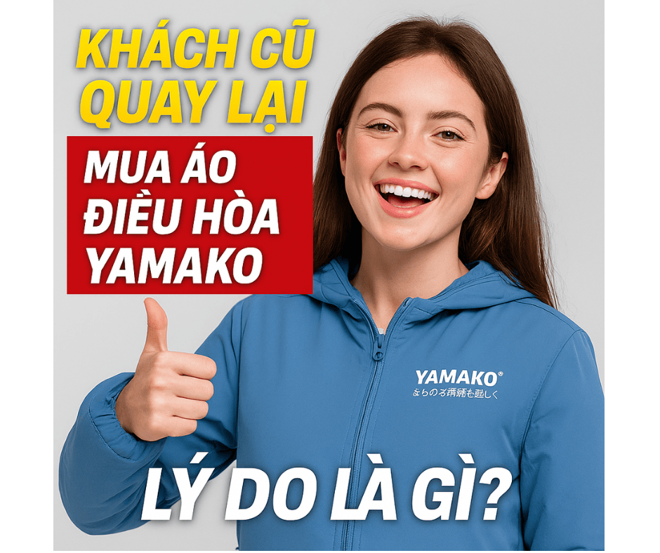 Khách cũ quay lại mua áo điều hòa Yamako – Lý do là gì?