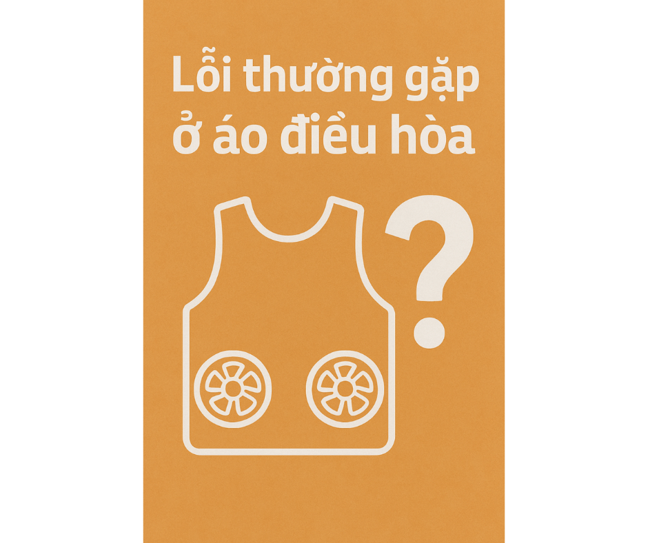 Lỗi thường gặp ở áo điều hòa