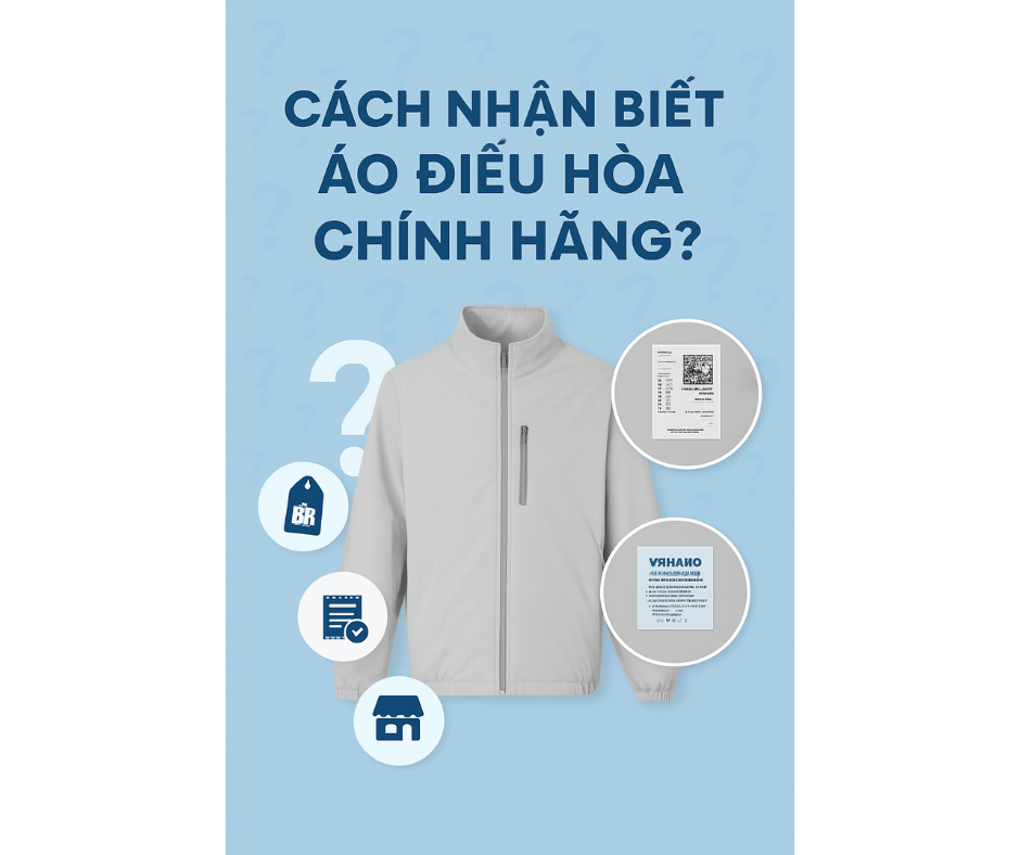 Cách nhận biết áo điều hòa chính hãng