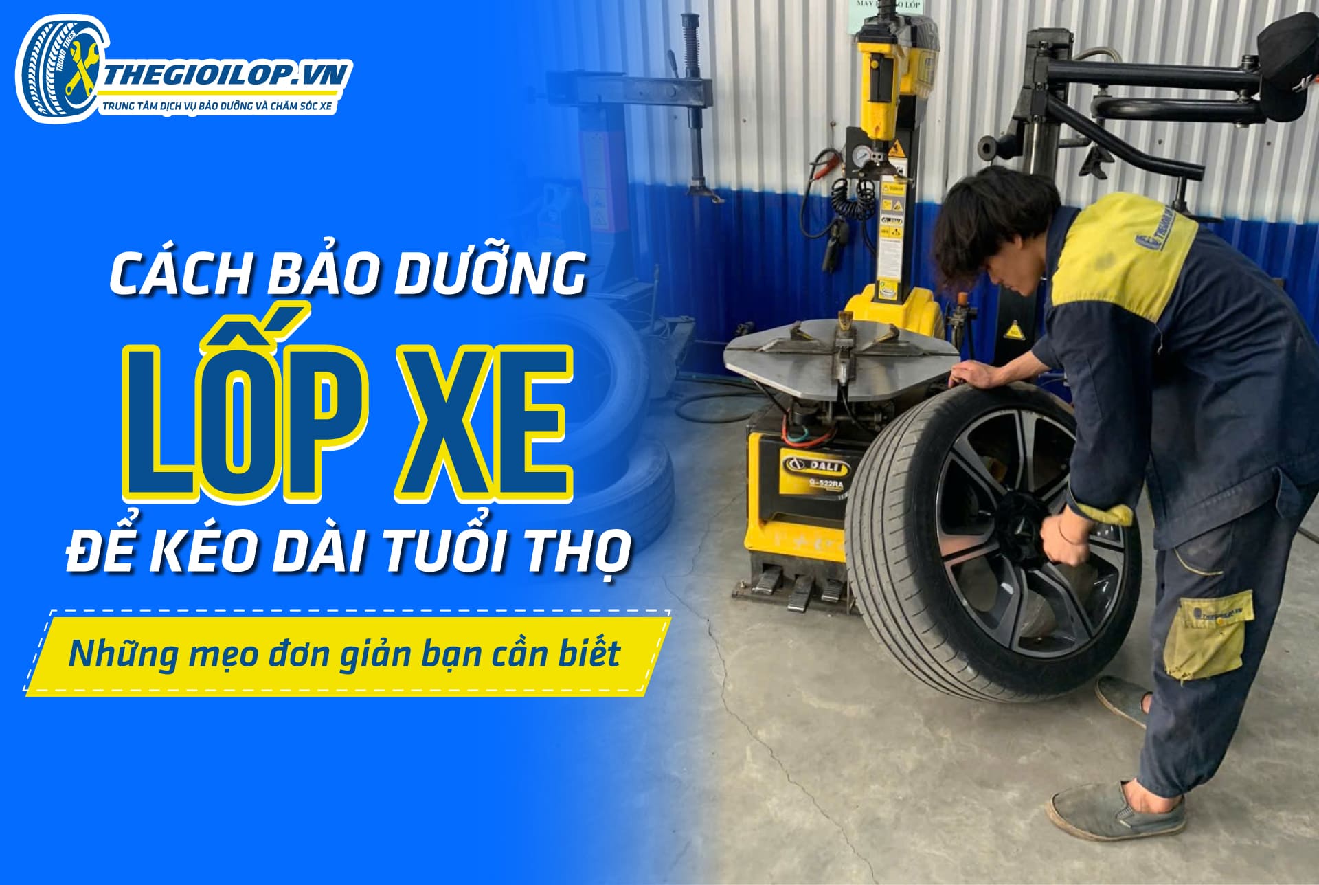 Cách Bảo Dưỡng Lốp Xe Để Kéo Dài Tuổi Thọ – Những Mẹo Đơn Giản Bạn Cần Biết