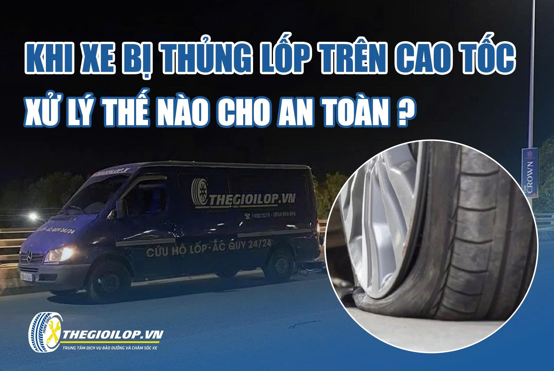 Khi Xe Thủng Lốp Trên Cao Tốc, Xử Lý Thế Nào Cho An Toàn?
