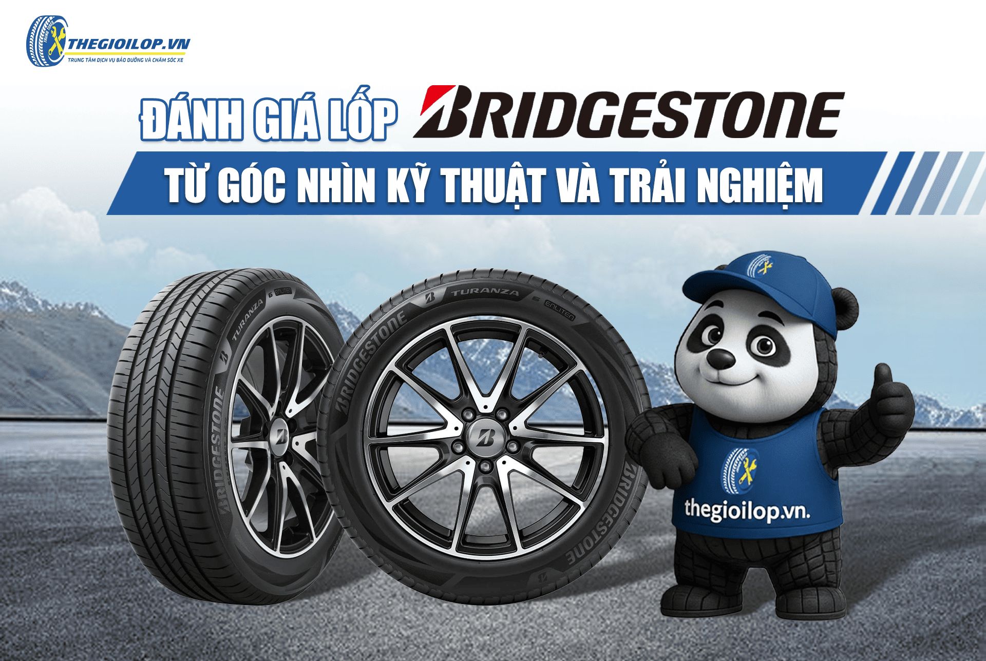 Đánh giá lốp Bridgestone từ góc nhìn kỹ thuật và trải nghiệm