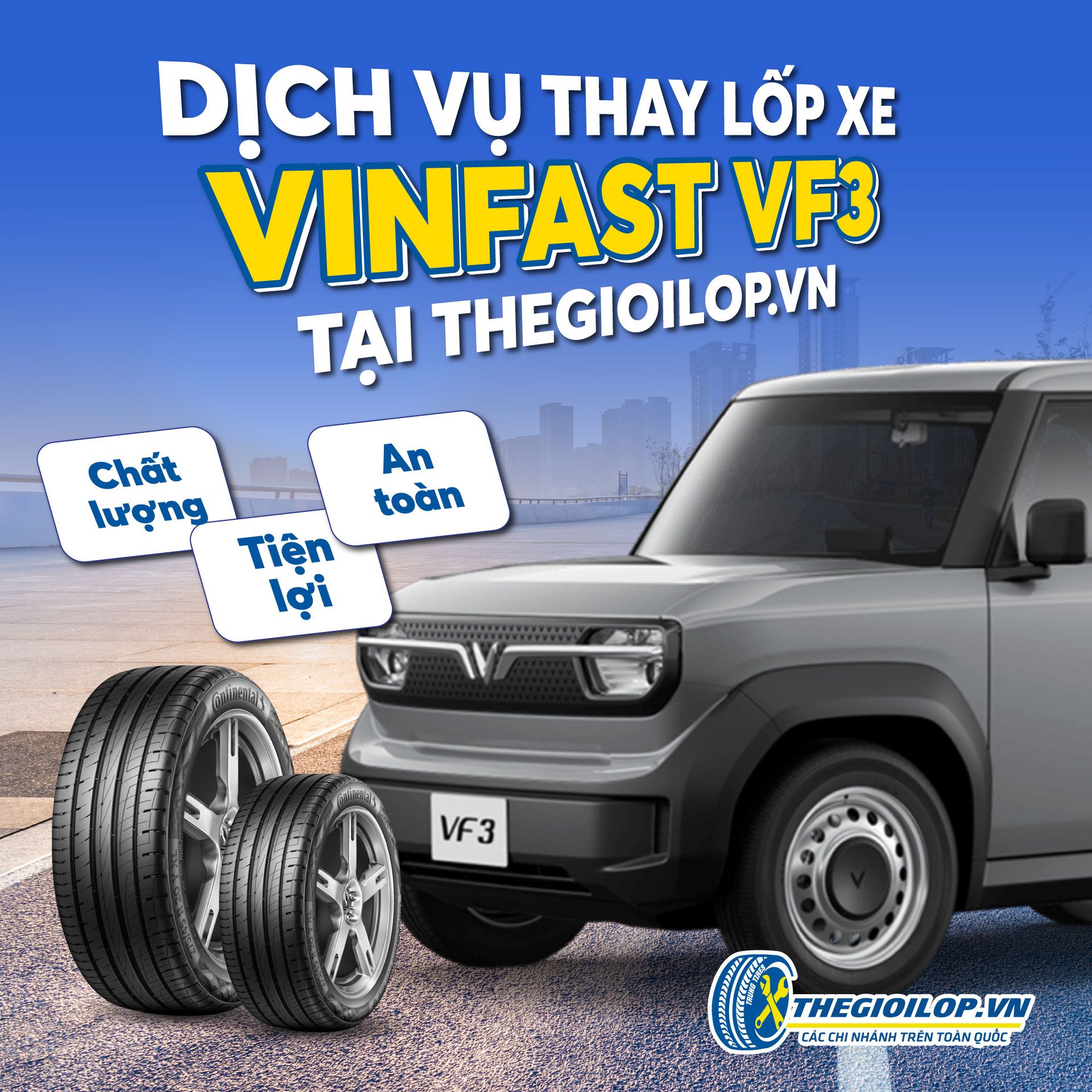 Dịch Vụ Thay Lốp Xe VinFast VF3 Tại Thegioilop.vn – Chất Lượng, Tiện Lợi và An Toàn
